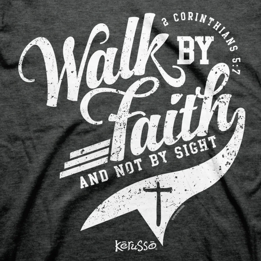 Walk By Faith Short Sleeve T-Shirt