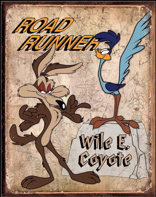 Road Runner & Wyle E Coyote Sign