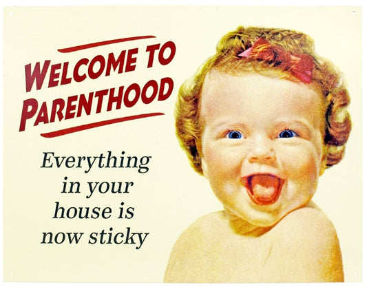 Welcome to Parenthood Sign